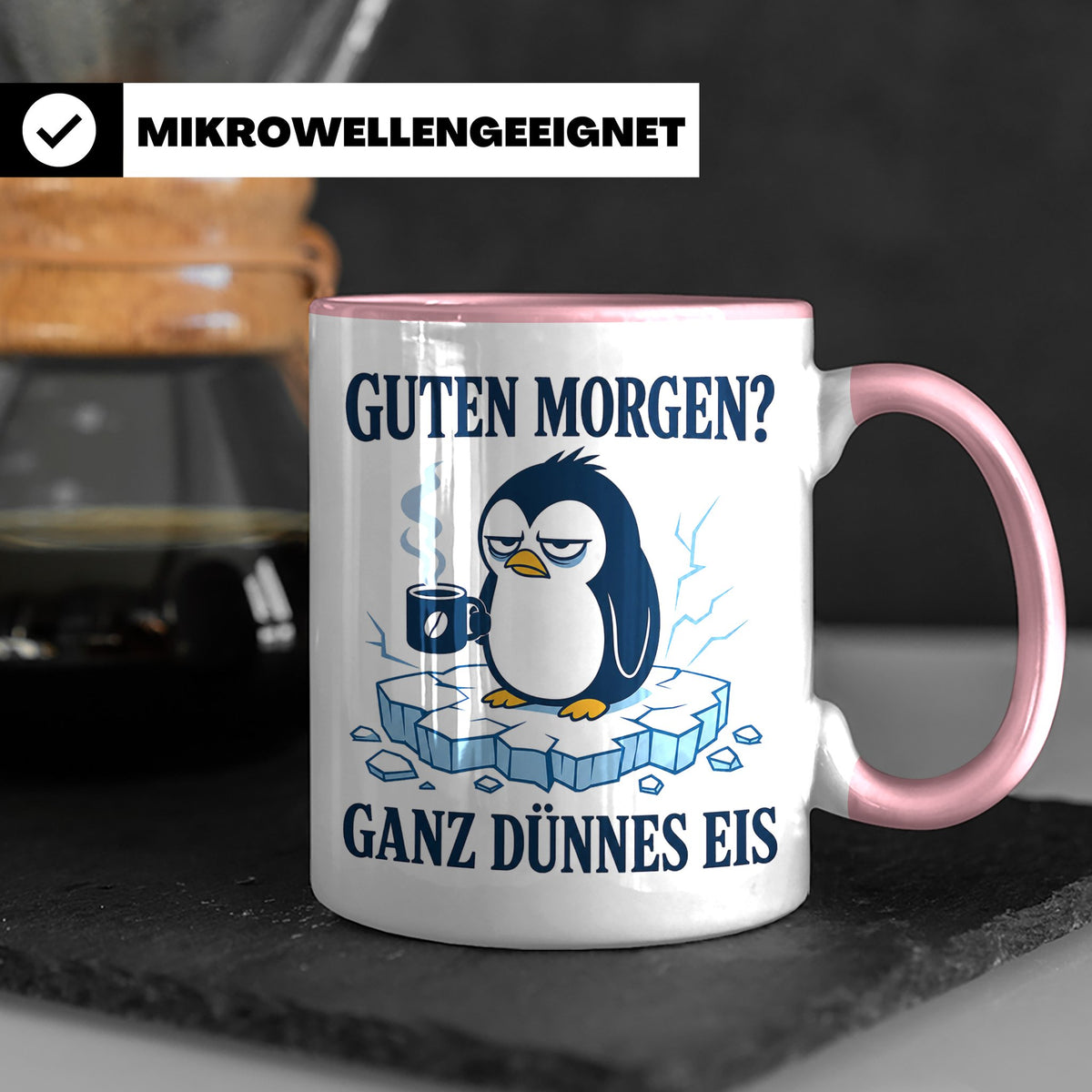 Pinguin Tasse Guten Morgen ganz dünnes Eis - Lustiges Gesche – Rosa [farbe:rosa]