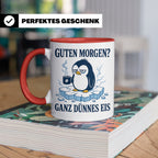 Pinguin Tasse Guten Morgen ganz dünnes Eis - Lustiges Gesche – Rot [farbe:rot]