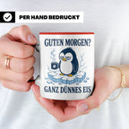 Pinguin Tasse Guten Morgen ganz dünnes Eis - Lustiges Gesche – Rot [farbe:rot]