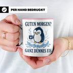 Pinguin Tasse Guten Morgen ganz dünnes Eis - Lustiges Gesche – Rosa [farbe:rosa]