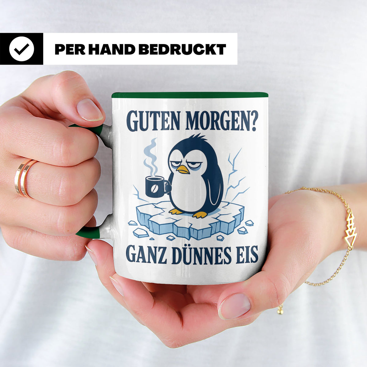 Pinguin Tasse Guten Morgen ganz dünnes Eis - Lustiges Gesche – Grün [farbe:grün]