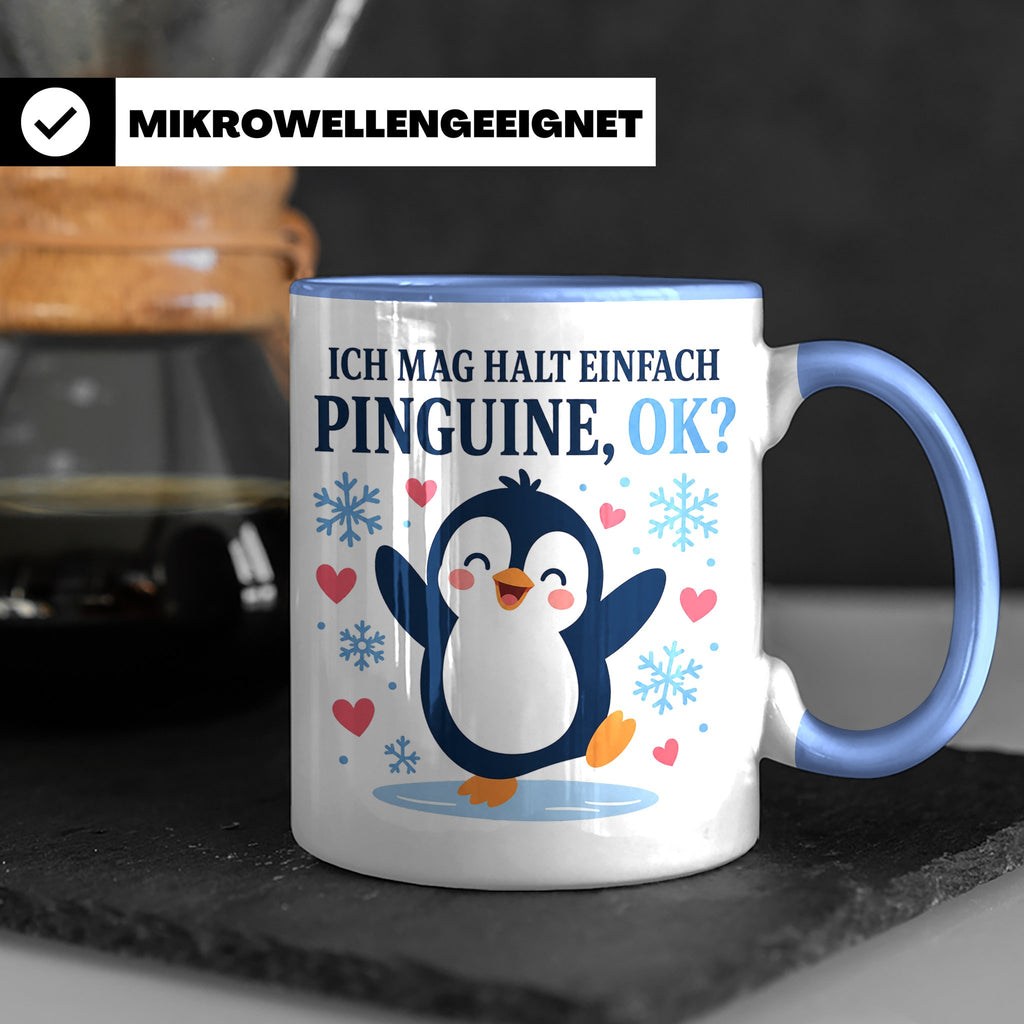 Pinguin Tasse Ich mag halt einfach Pinguine ok - Süßes Gesch – Blau [farbe:blau]