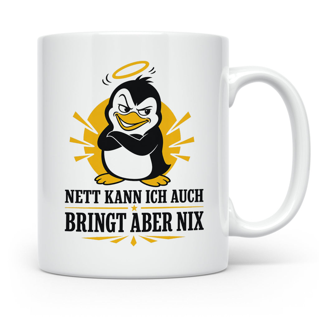 Pinguin Tasse Nett kann ich auch bringt aber nix - Lustiges  – Weiß [farbe:weiß]
