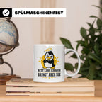 Pinguin Tasse Nett kann ich auch bringt aber nix - Lustiges  – Weiß [farbe:weiß]