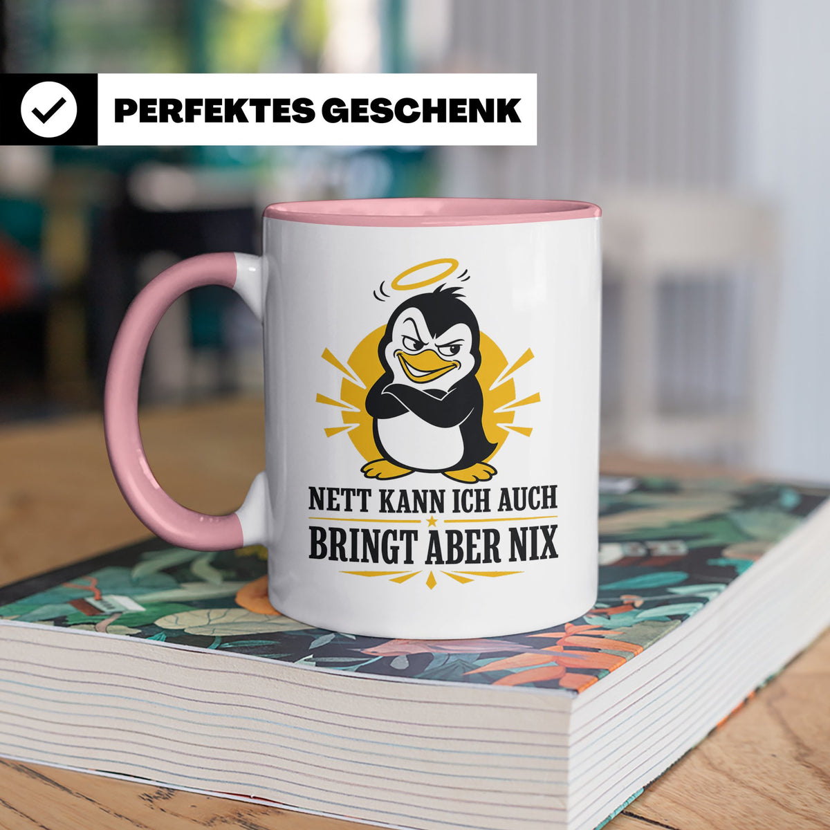 Pinguin Tasse Nett kann ich auch bringt aber nix - Lustiges  – Rosa [farbe:rosa]