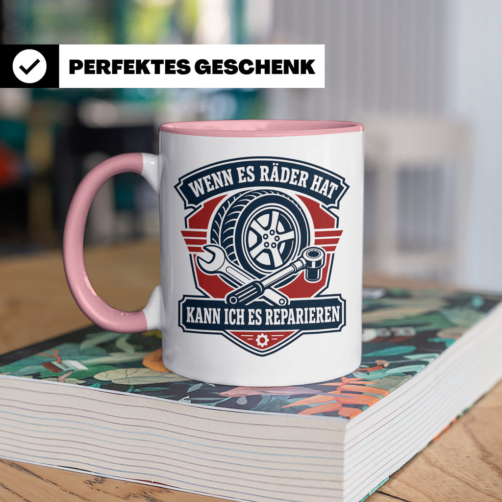 KFZ Mechaniker Tasse Wenn es Räder hat kann ich es repariere – Rosa [farbe:rosa]