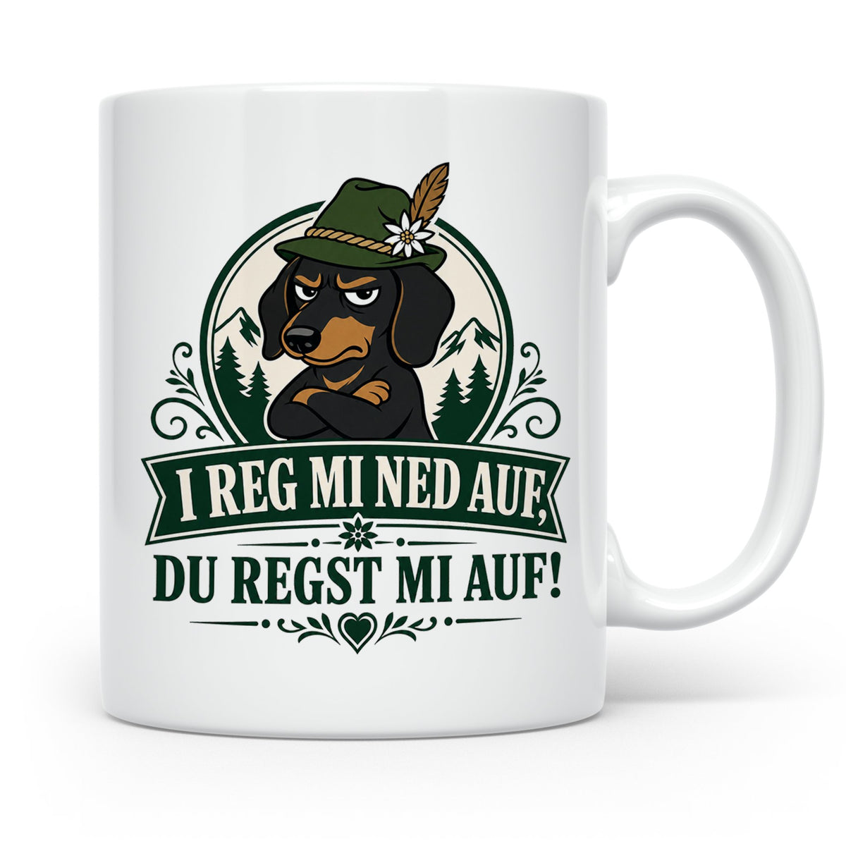 Bayrisch Tasse I reg mi ned auf du regst mi auf - Lustiges G – Weiß [farbe:weiß]