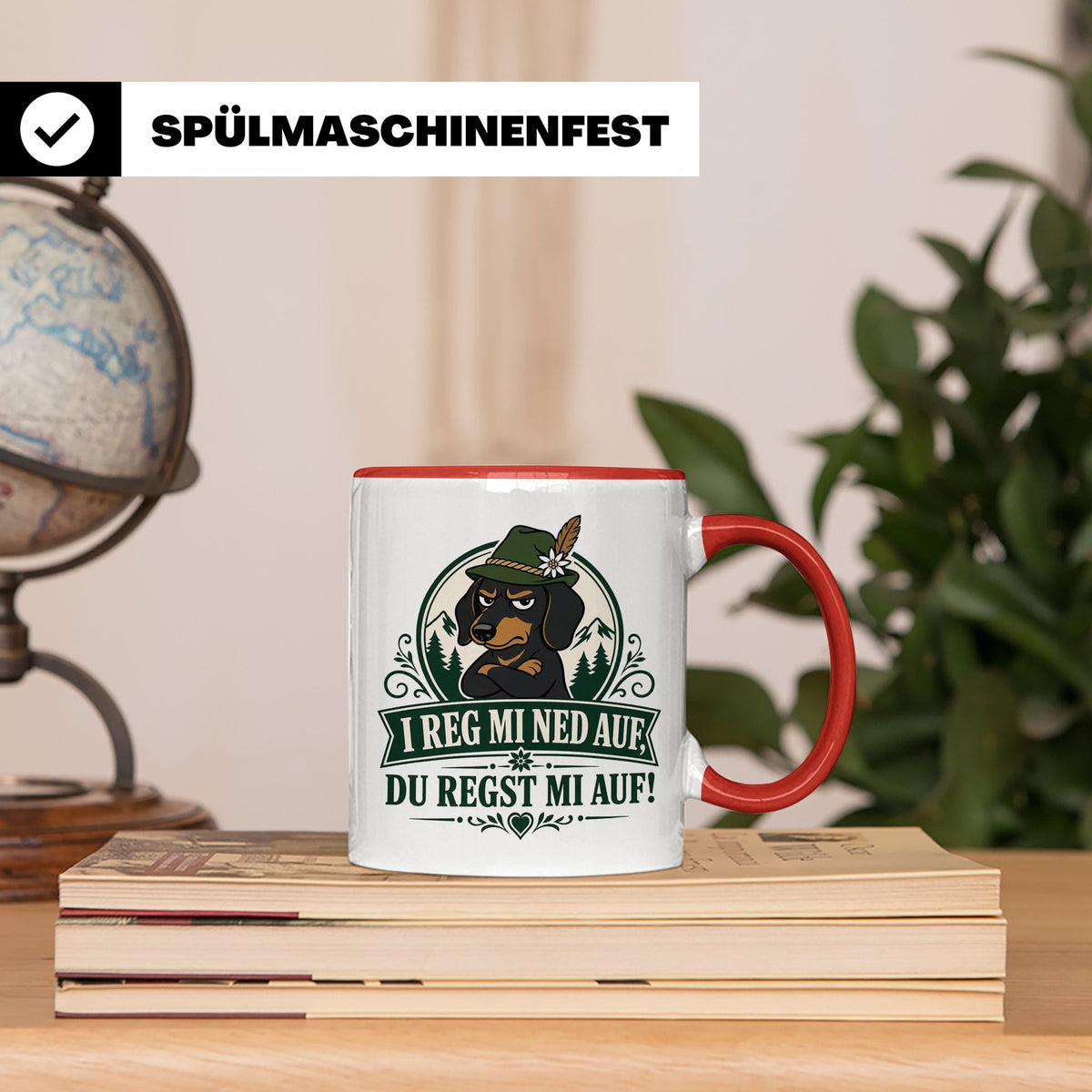 Bayrisch Tasse I reg mi ned auf du regst mi auf - Lustiges G – Rot [farbe:rot]