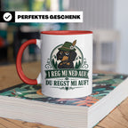 Bayrisch Tasse I reg mi ned auf du regst mi auf - Lustiges G – Rot [farbe:rot]