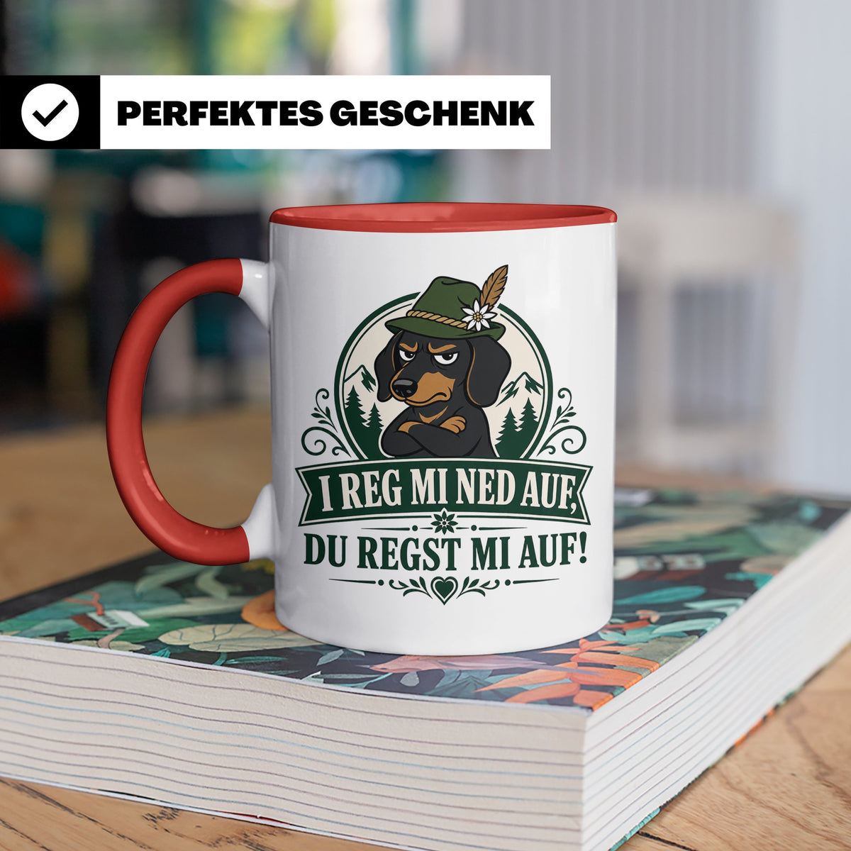 Bayrisch Tasse I reg mi ned auf du regst mi auf - Lustiges G – Rot [farbe:rot]