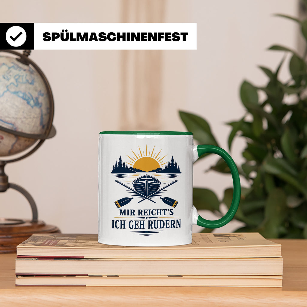 Rudern Tasse Mir reichts ich geh rudern - Geschenk für Ruder – Grün [farbe:grün]