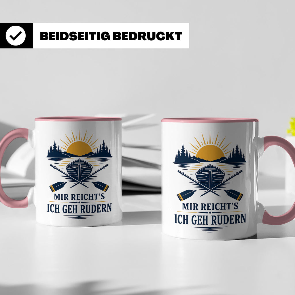 Rudern Tasse Mir reichts ich geh rudern - Geschenk für Ruder – Rosa [farbe:rosa]