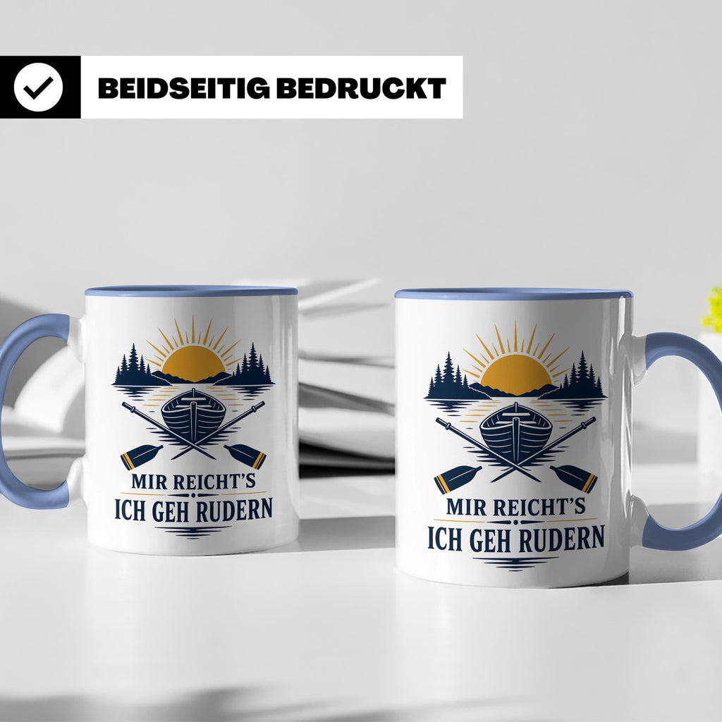 Rudern Tasse Mir reichts ich geh rudern - Geschenk für Ruder – Blau [farbe:blau]