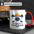 Rudern Tasse Mir reichts ich geh rudern - Geschenk für Ruder – Rot [farbe:rot]