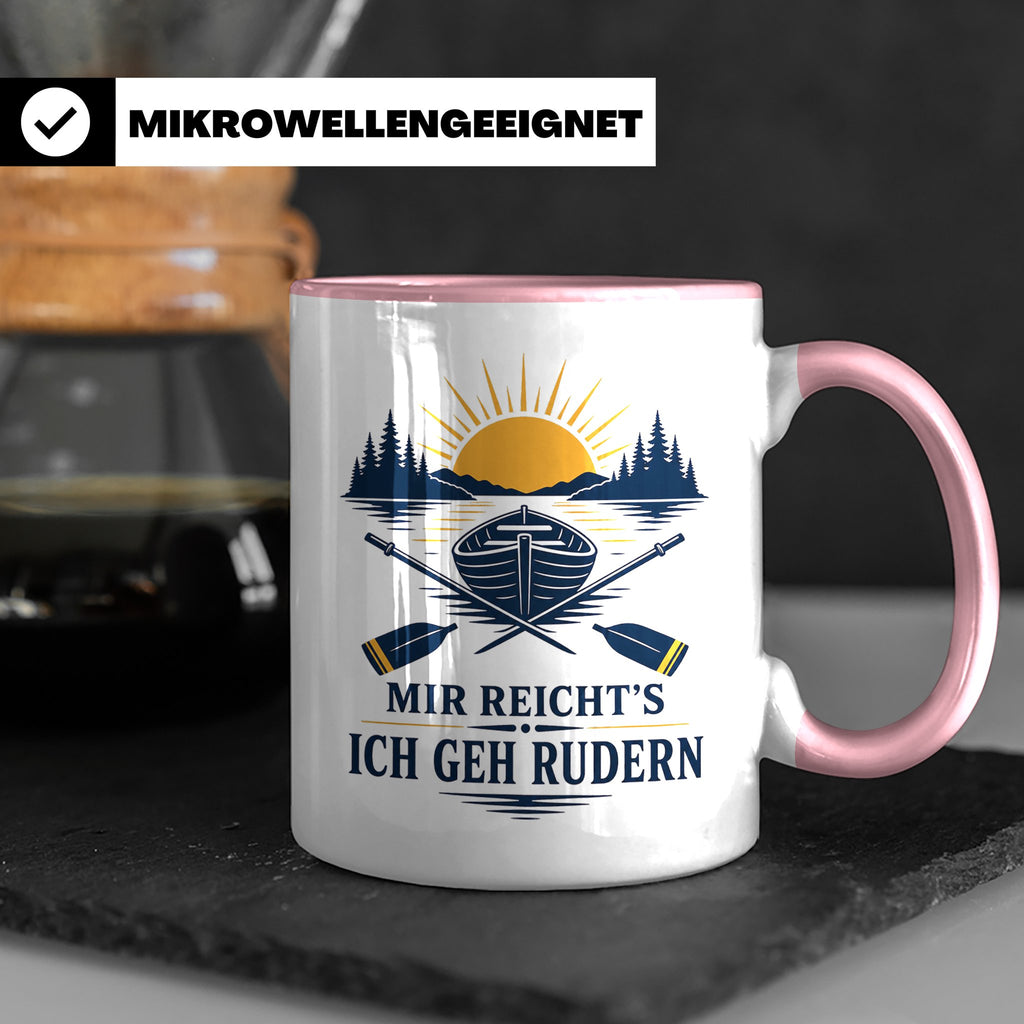Rudern Tasse Mir reichts ich geh rudern - Geschenk für Ruder – Rosa [farbe:rosa]