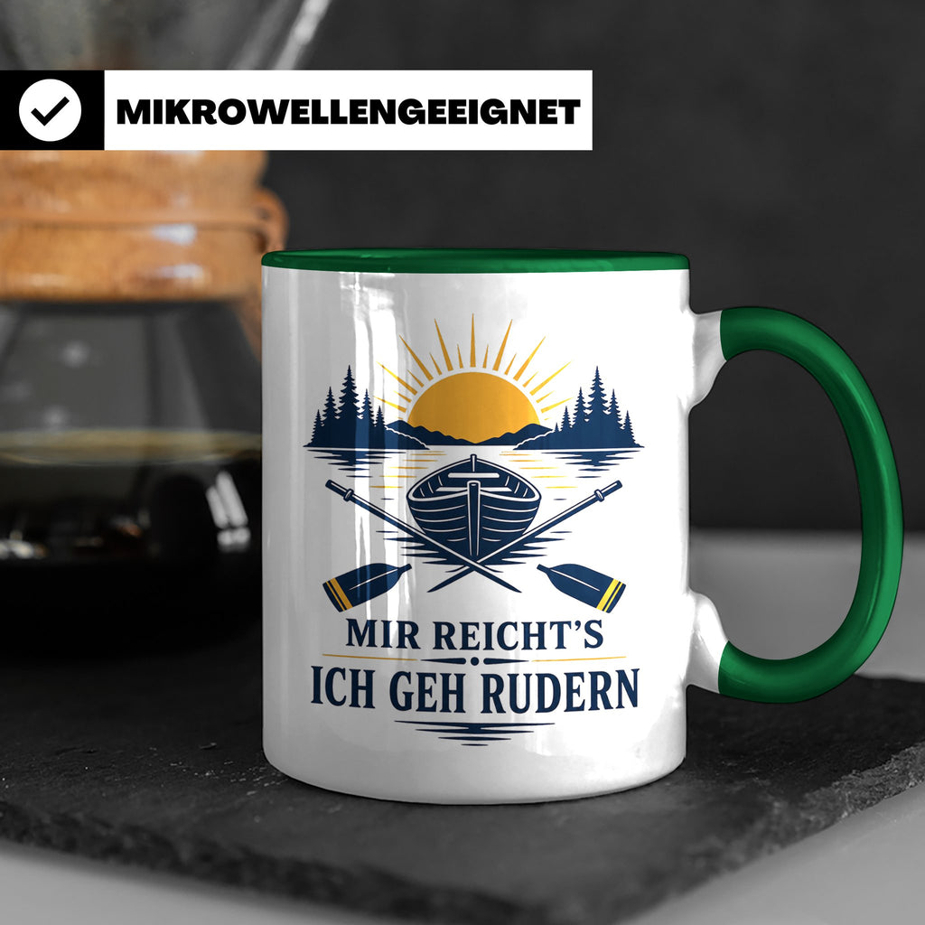 Rudern Tasse Mir reichts ich geh rudern - Geschenk für Ruder – Grün [farbe:grün]