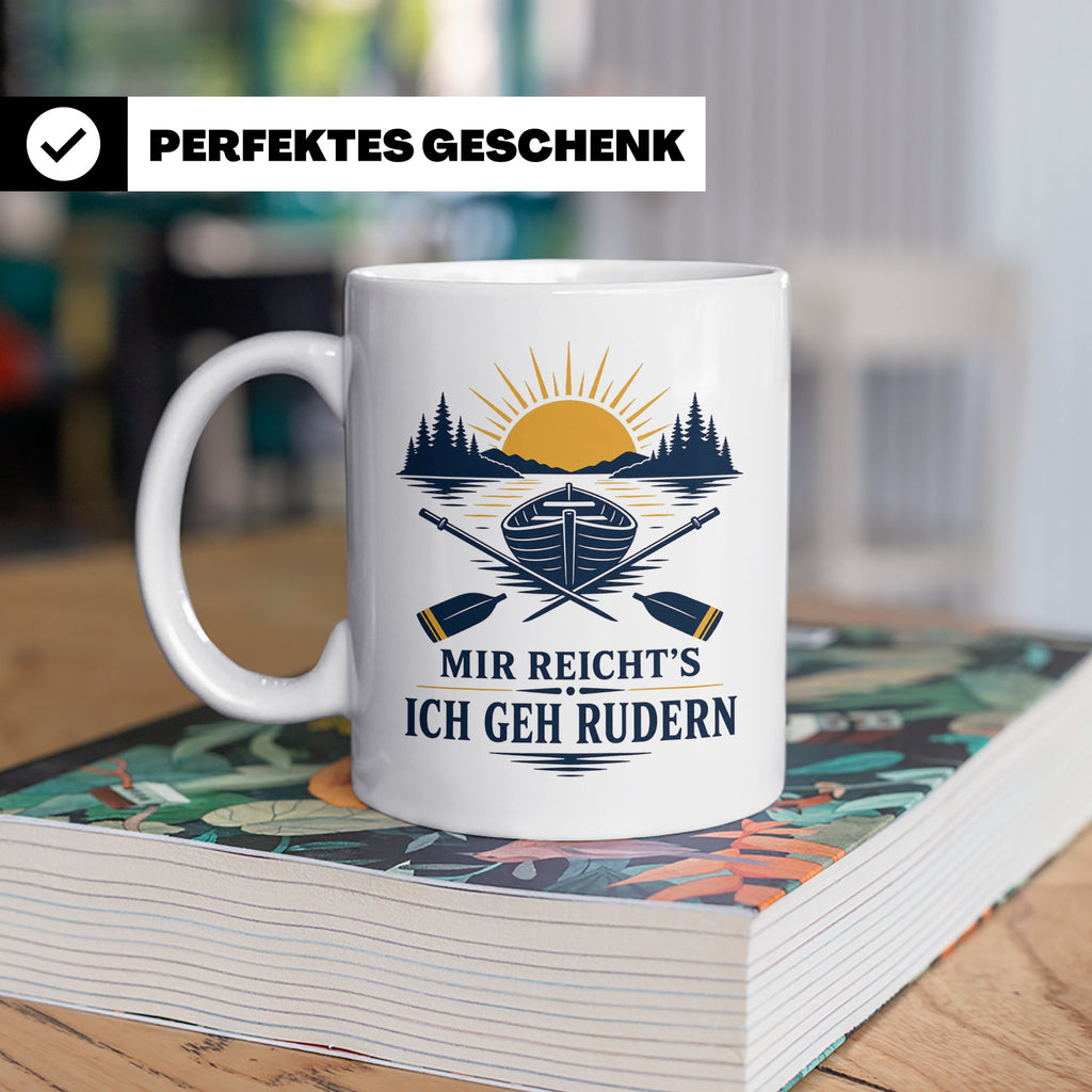 Rudern Tasse Mir reichts ich geh rudern - Geschenk für Ruder – Weiß [farbe:weiß]