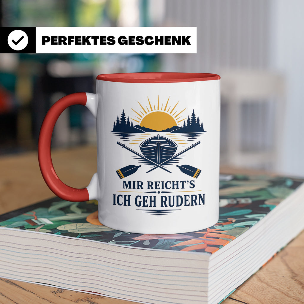 Rudern Tasse Mir reichts ich geh rudern - Geschenk für Ruder – Rot [farbe:rot]