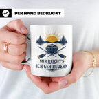 Rudern Tasse Mir reichts ich geh rudern - Geschenk für Ruder – Weiß [farbe:weiß]