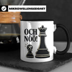 Schach Tasse Och nöö - Lustiges Geschenk für Schachspieler S – Schwarz [farbe:schwarz]