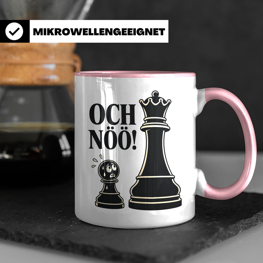 Schach Tasse Och nöö - Lustiges Geschenk für Schachspieler S – Rosa [farbe:rosa]