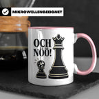 Schach Tasse Och nöö - Lustiges Geschenk für Schachspieler S – Rosa [farbe:rosa]