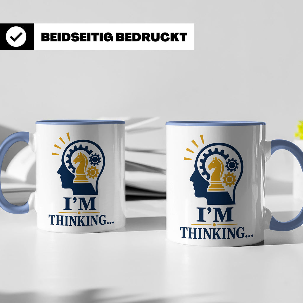 Schach Tasse I'm Thinking - Geschenk für Schachspieler Denks – Blau [farbe:blau]