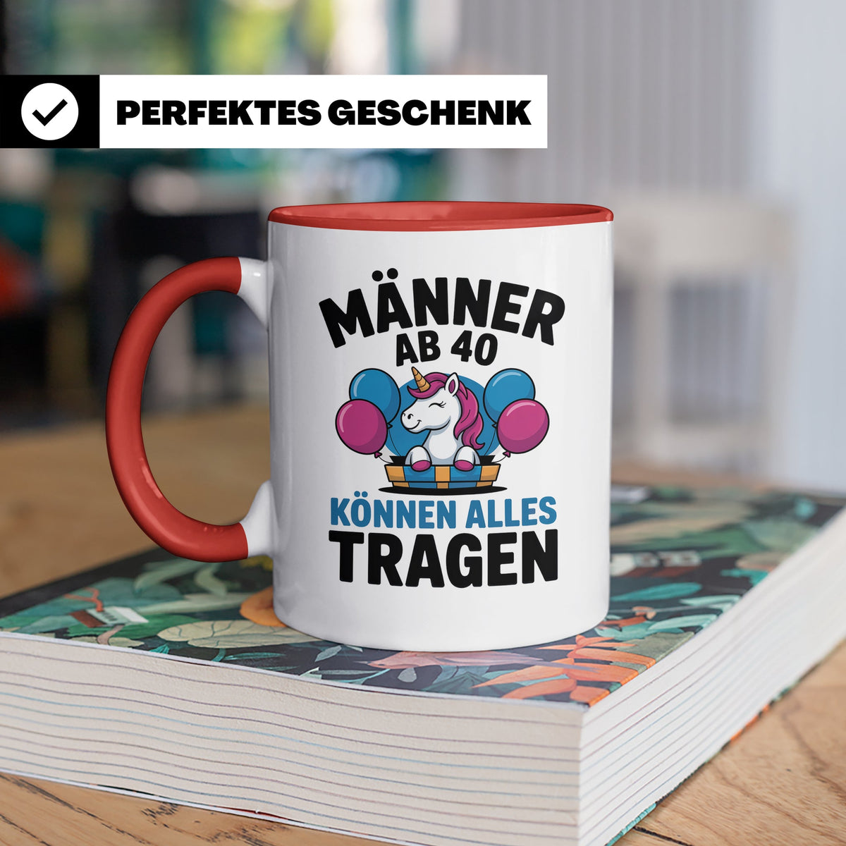 Männer Ab 40 Einhorn Tasse - Geburtstag Geschenkidee für Pap – Rot [farbe:rot]
