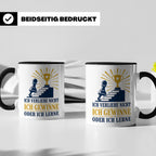 Schach Tasse Ich verliere nicht - gewinne oder lerne - Motiv – Schwarz [farbe:schwarz]