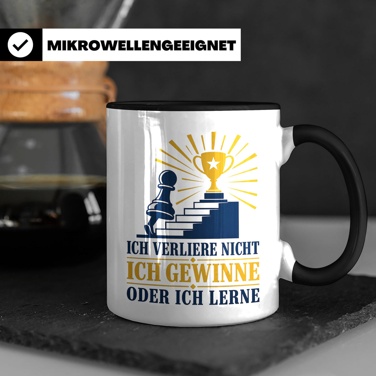 Schach Tasse Ich verliere nicht - gewinne oder lerne - Motiv – Schwarz [farbe:schwarz]