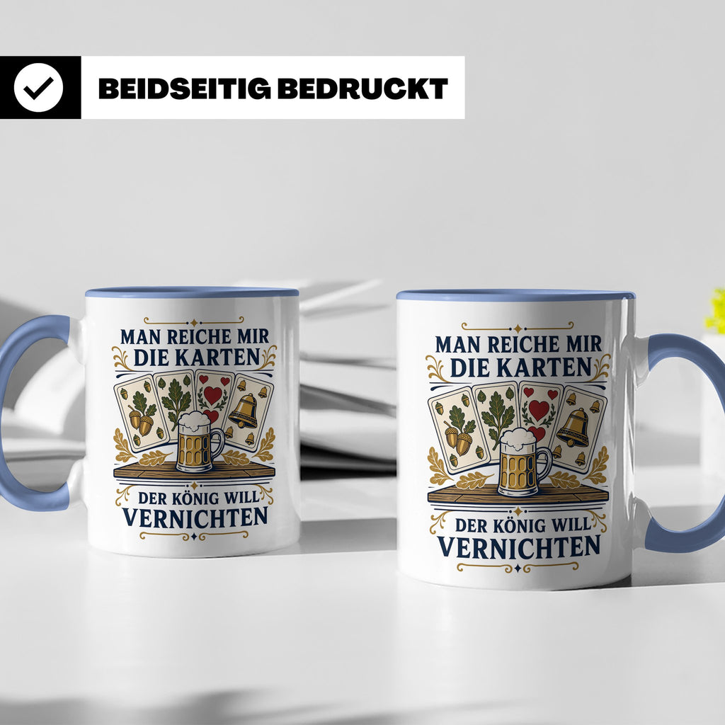 Schafkopf Tasse Man reiche mir die Karten - Lustiges Geschen – Blau [farbe:blau]