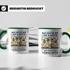 Schafkopf Tasse Man reiche mir die Karten - Lustiges Geschen – Grün [farbe:grün]