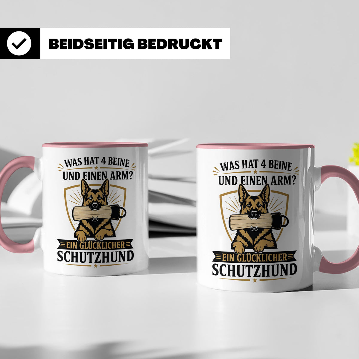 Schutzhund Tasse Was hat 4 Beine und einen Arm - Lustiges Ge – Rosa [farbe:rosa]