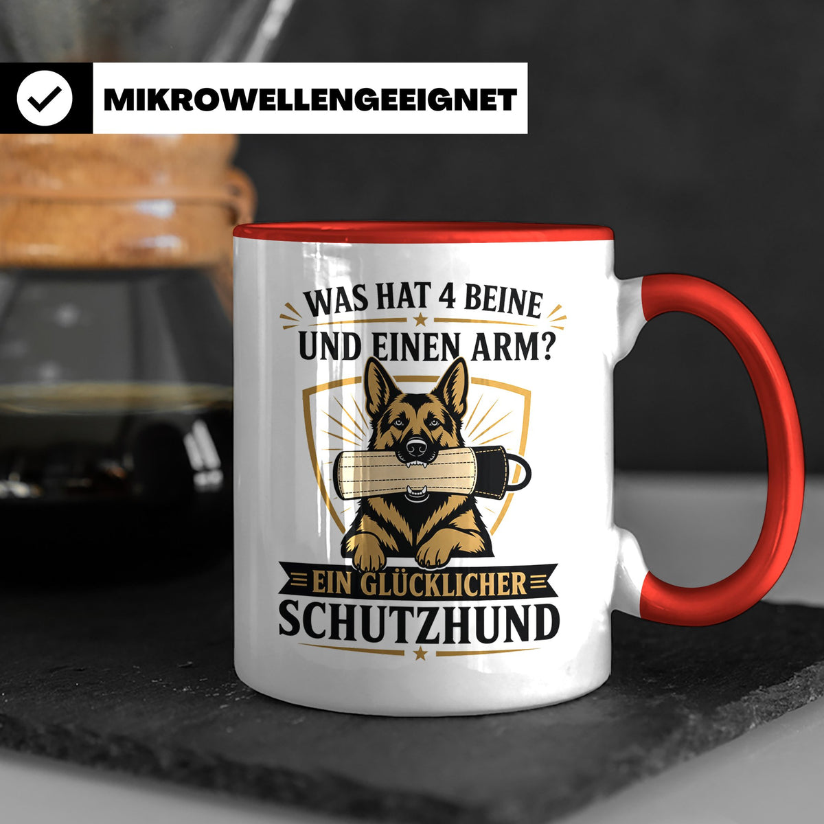 Schutzhund Tasse Was hat 4 Beine und einen Arm - Lustiges Ge – Rot [farbe:rot]
