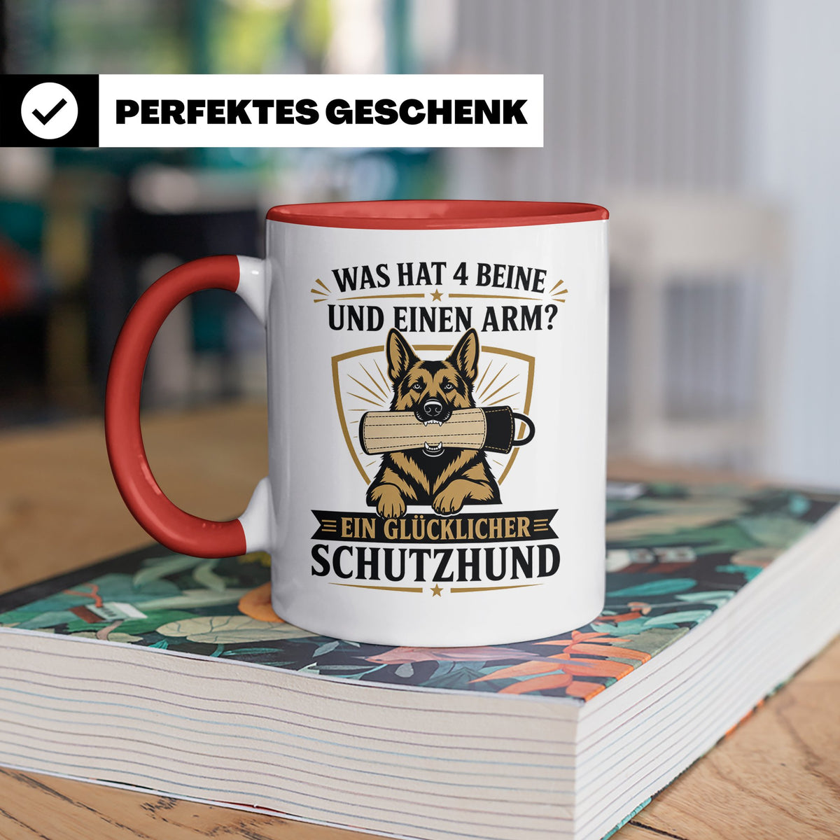 Schutzhund Tasse Was hat 4 Beine und einen Arm - Lustiges Ge – Rot [farbe:rot]