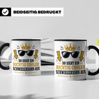 Schwiegersohn Tasse So sieht ein richtig cooler Schwiegersoh – Schwarz [farbe:schwarz]