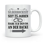 Silberhochzeit Tasse Seit 25 Jahren habe ich den da an der B – Weiß [farbe:weiß]