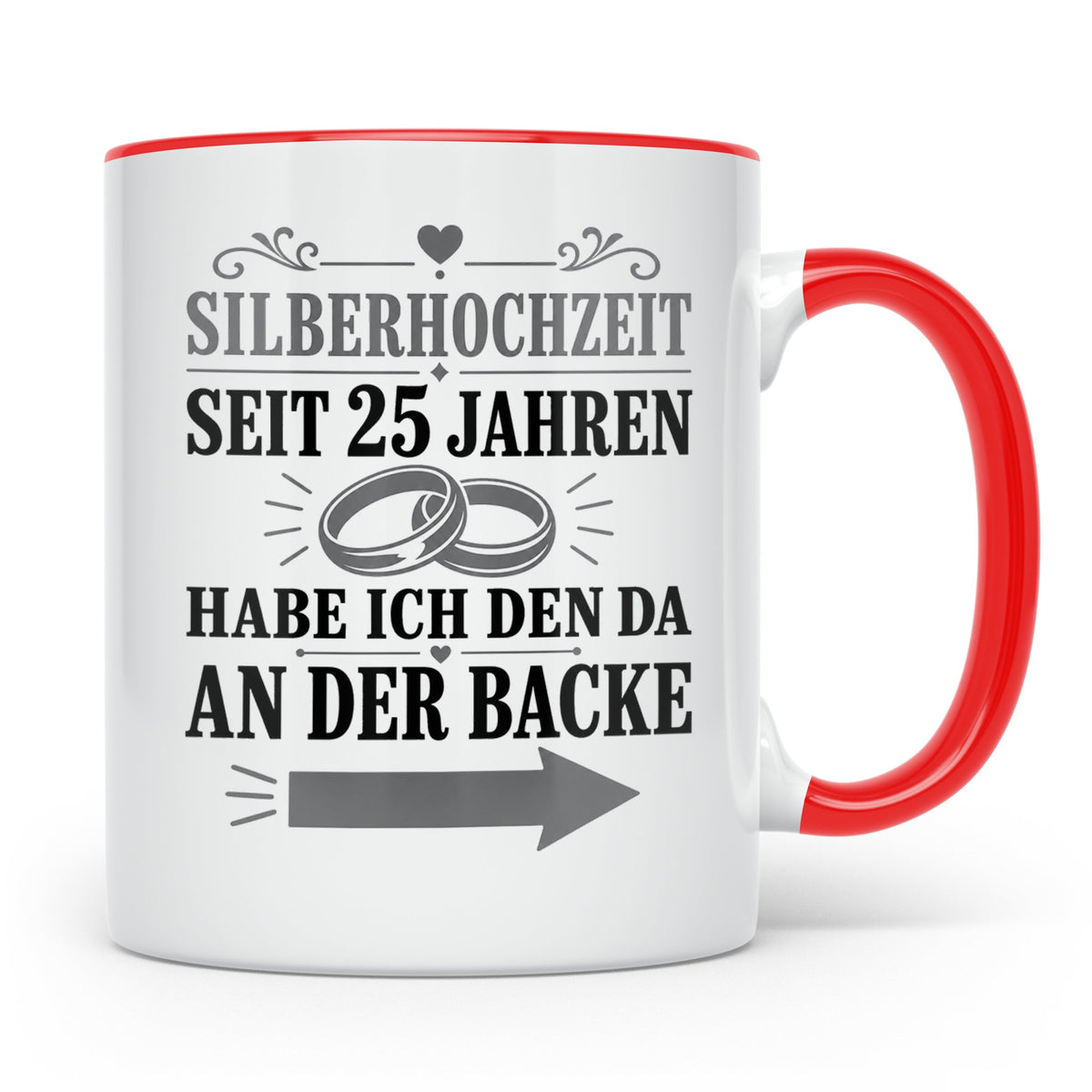 Silberhochzeit Tasse Seit 25 Jahren habe ich den da an der B – Rot [farbe:rot]