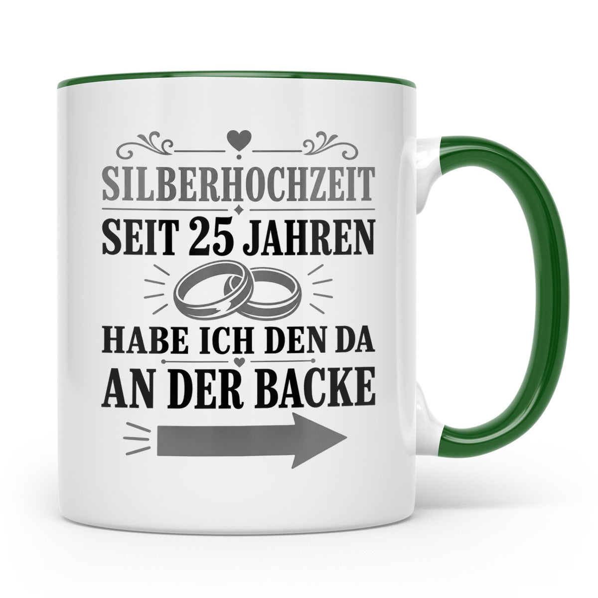 Silberhochzeit Tasse Seit 25 Jahren habe ich den da an der B – Grün [farbe:grün]