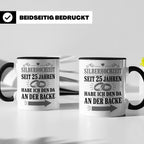 Silberhochzeit Tasse Seit 25 Jahren habe ich den da an der B – Schwarz [farbe:schwarz]