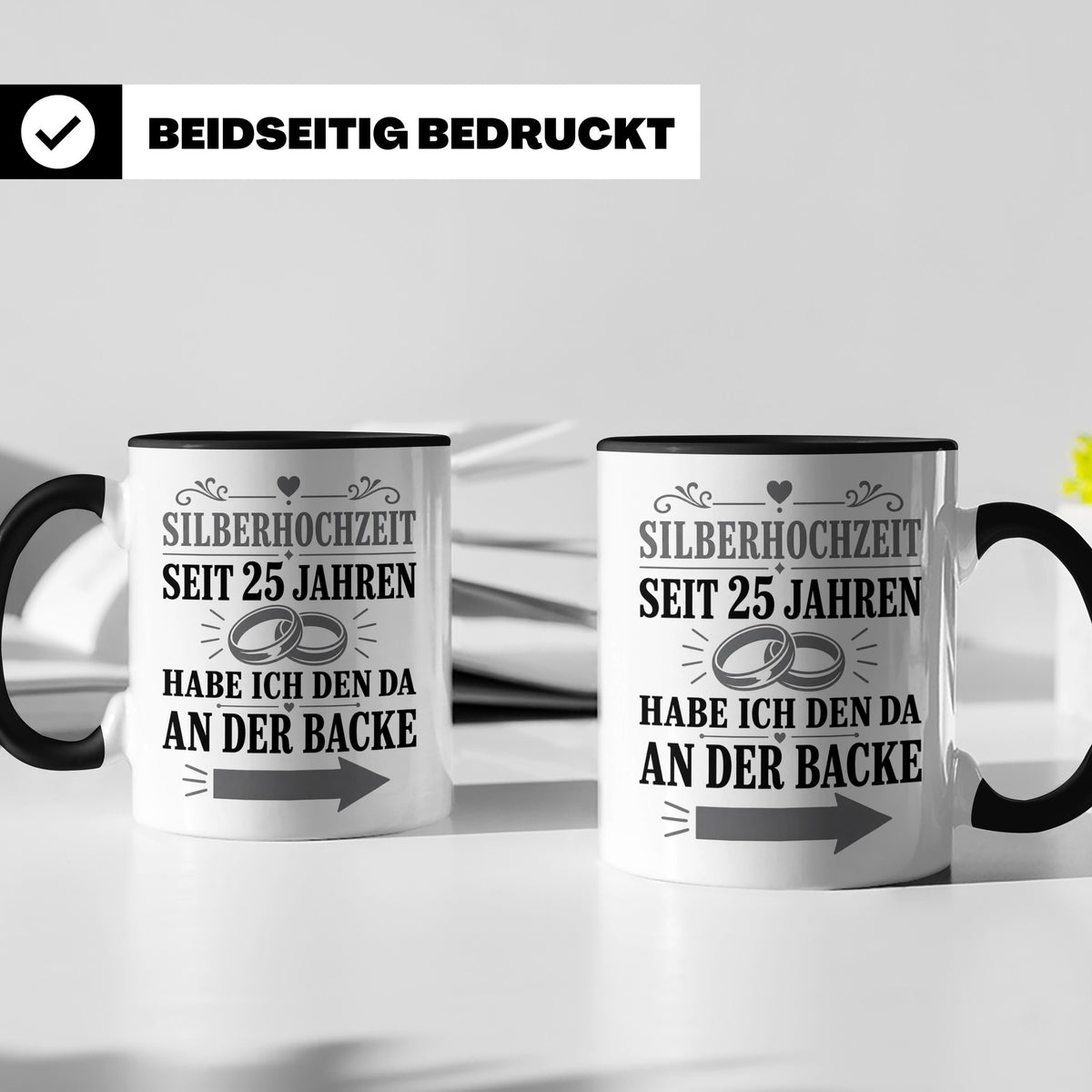 Silberhochzeit Tasse Seit 25 Jahren habe ich den da an der B – Schwarz [farbe:schwarz]