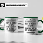 Silberhochzeit Tasse Seit 25 Jahren habe ich den da an der B – Grün [farbe:grün]