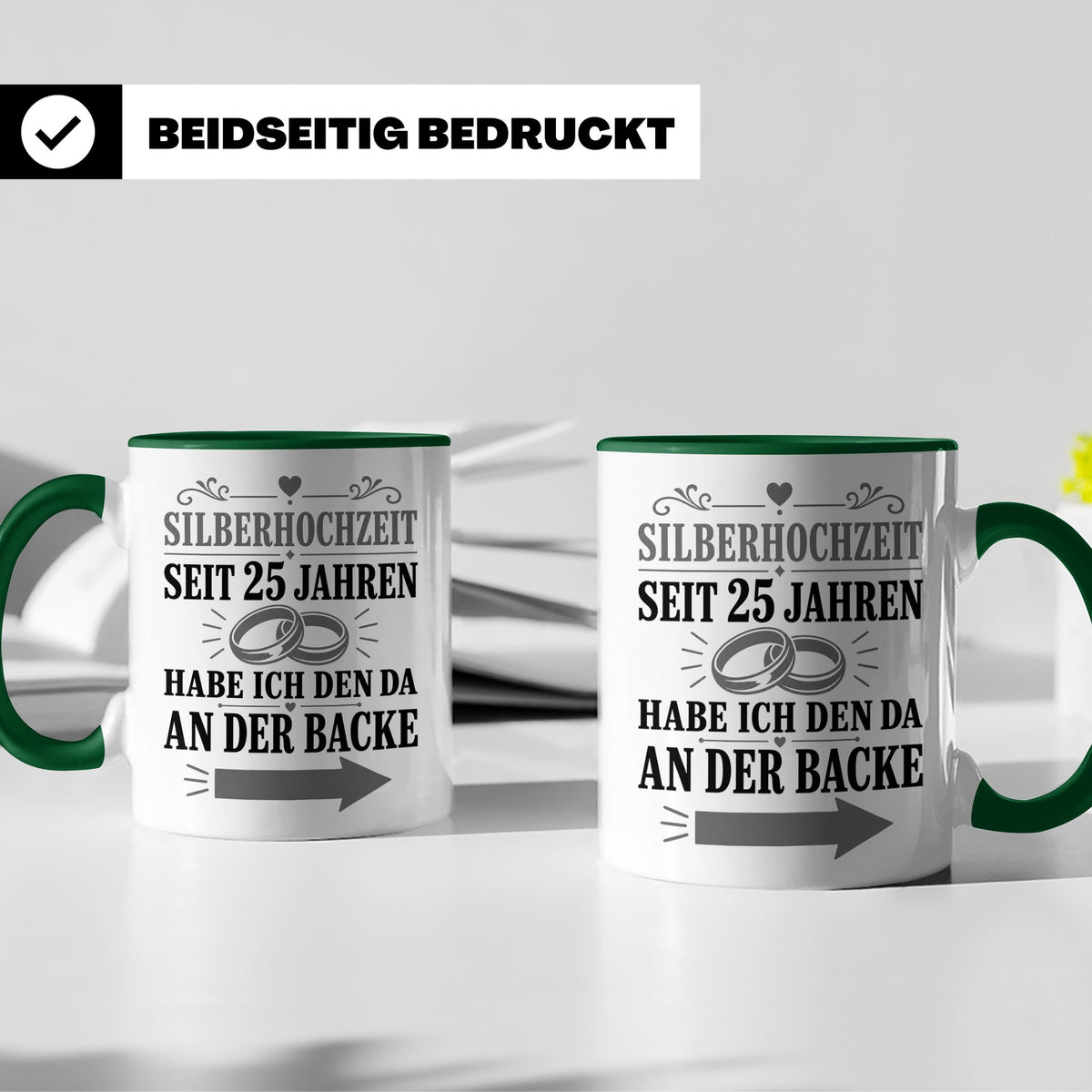 Silberhochzeit Tasse Seit 25 Jahren habe ich den da an der B – Grün [farbe:grün]