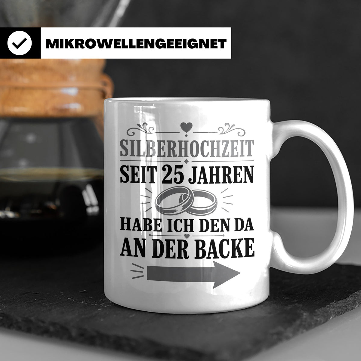 Silberhochzeit Tasse Seit 25 Jahren habe ich den da an der B – Weiß [farbe:weiß]