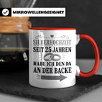 Silberhochzeit Tasse Seit 25 Jahren habe ich den da an der B – Rot [farbe:rot]