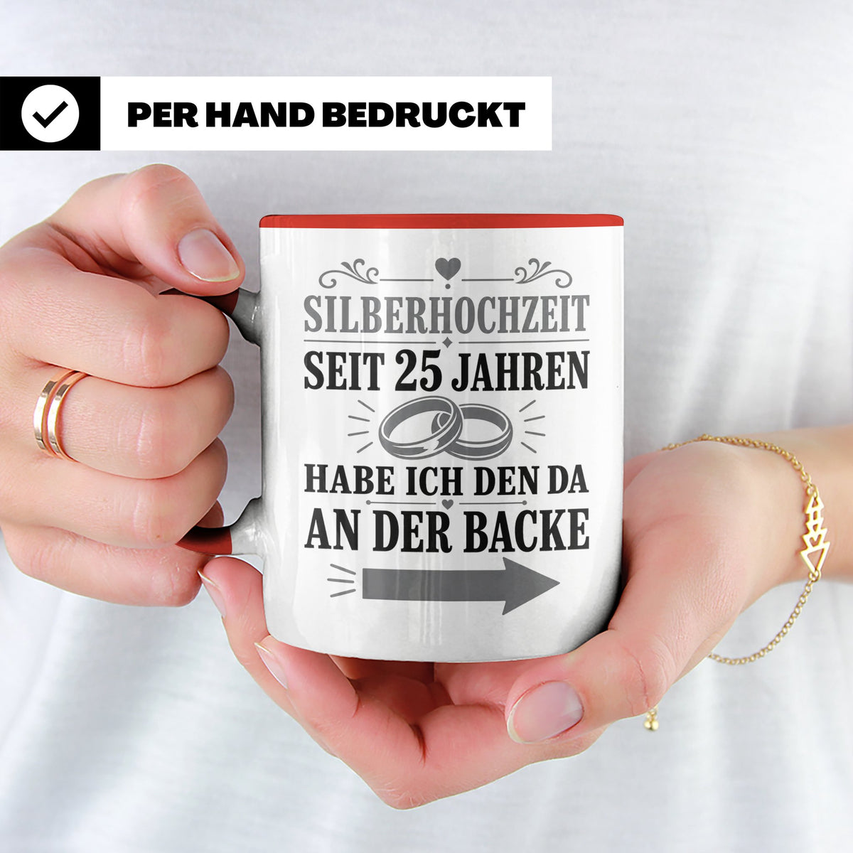 Silberhochzeit Tasse Seit 25 Jahren habe ich den da an der B – Rot [farbe:rot]