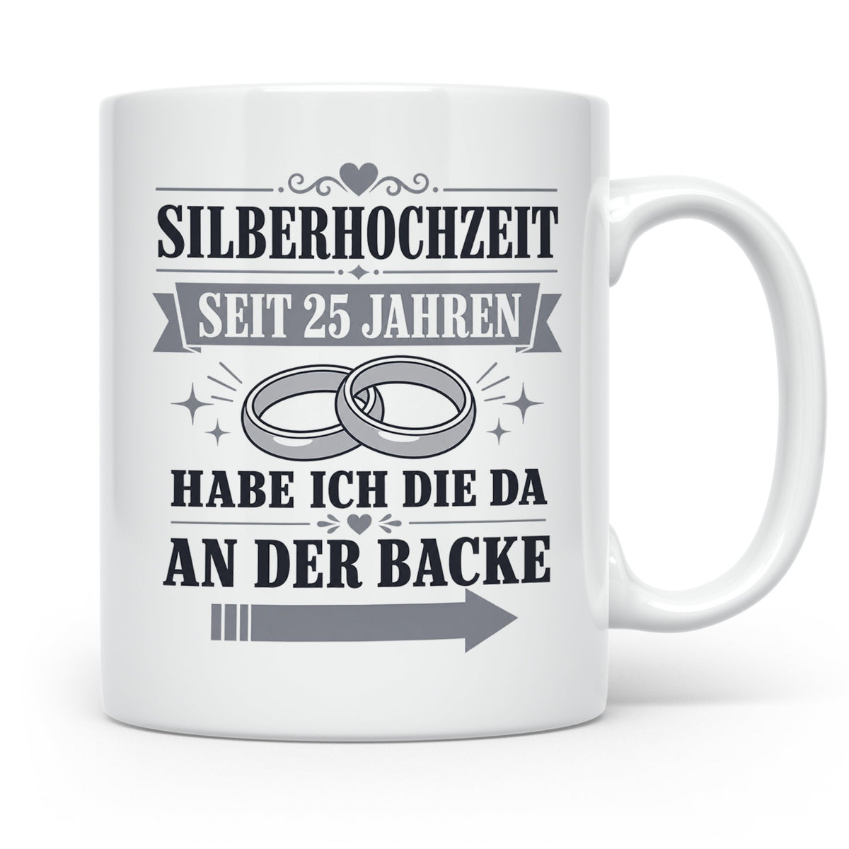 Silberhochzeit Tasse Seit 25 Jahren habe ich die da an der B – Weiß [farbe:weiß]