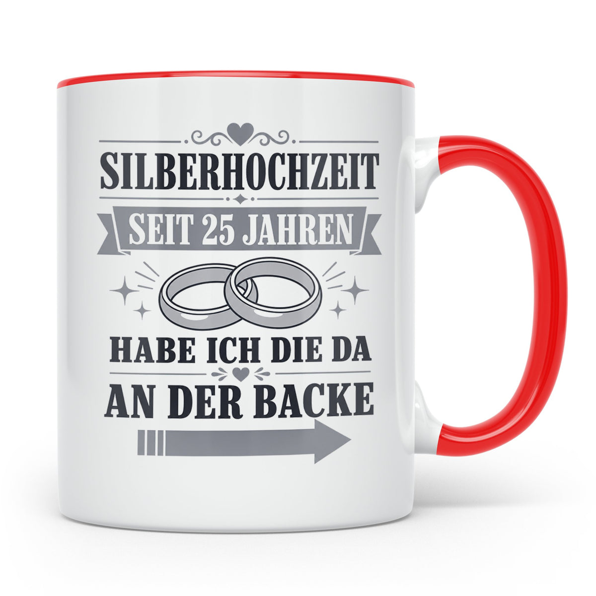 Silberhochzeit Tasse Seit 25 Jahren habe ich die da an der B – Rot [farbe:rot]