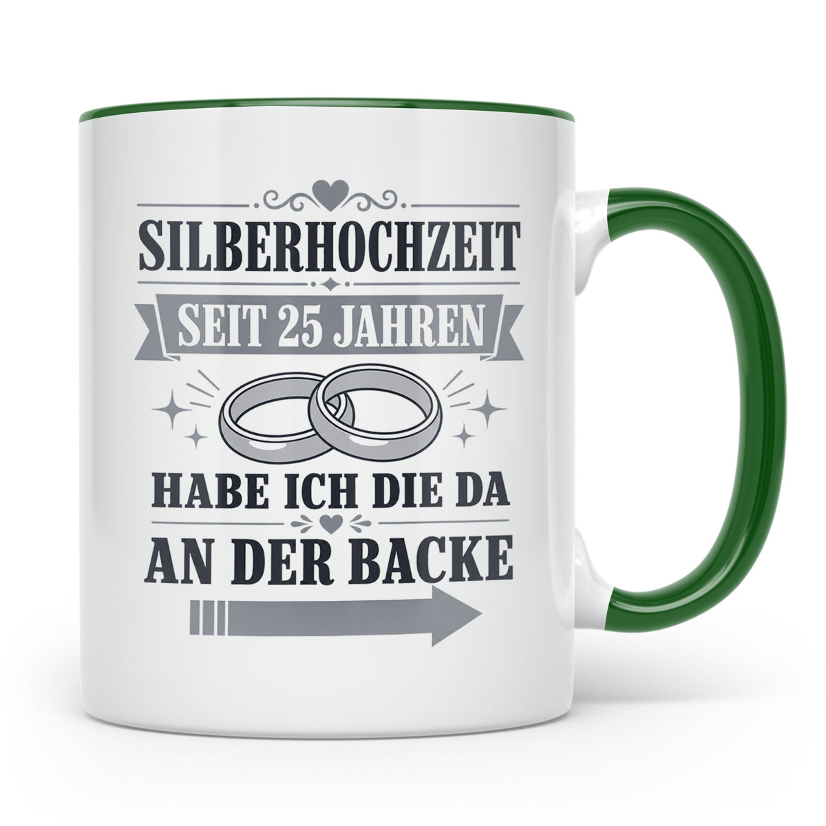 Silberhochzeit Tasse Seit 25 Jahren habe ich die da an der B – Grün [farbe:grün]