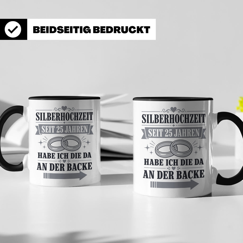 Silberhochzeit Tasse Seit 25 Jahren habe ich die da an der B – Schwarz [farbe:schwarz]
